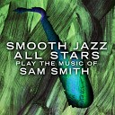 Smooth Jazz All Stars - Safe With Me