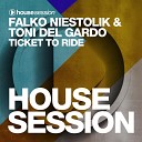 Falko Niestolik Toni Del Gardo - Ticket To Ride Original Mix