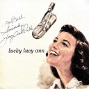 Lucy Ann Polk - Don Cha Go Way Mad Remastered