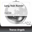 Trance Angels - Long Train Runnin Club Edit