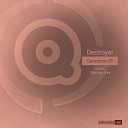 Destroyer - Generators Original Mix