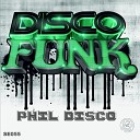 Phil Disco - Come On Original Mix