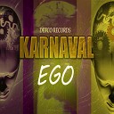 KARNAVAL - Ego Original Mix