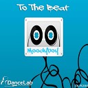 Moodyboy - To The Beat Original Mix