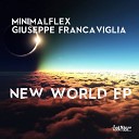 Minimalflex Giuseppe Francaviglia - New World Original Mix