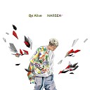 NARSEA - Be Alive
