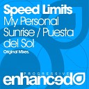 Speed Limits - My Personal Sunrise Original Mix