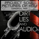 Project Soul - Pictures Of You Original Mix