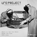 UFO Project - Back To The Old Skool Original Mix