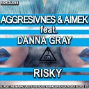 Aggresivnes - This Is My Cream Original Mix