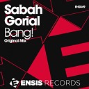 Sabah Gorial - Bang Original Mix