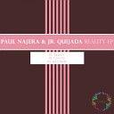 Jr Quijada Paul Najera - Love Ya Original Mix