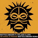 Matteo DiMarr feat Roland Clark - An Angel s Prayer Matteo DiMarr Remix