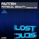 Fantek - Physical Beauty Original Mix