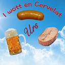 Urs Rufer - I wott en Cervelat