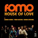 FOMO feat Mark Stevens Taka Boom Chaka Khan - House Of Love Extended Original Version