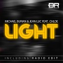 Jean Luc Michael Burian feat Chloe - Light Radio Edit