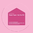 Rogue Vogue - Say You Will Dublin Aunts Day Rave Mix