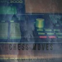Chess Moves - Since the Days of the Deuce