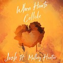J A S H feat Mallory Hunter - When Hearts Collide