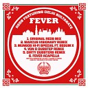 Reds feat Delhi Sultanate - Fever Marcus Visionary Remix
