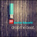 Bertie Bassett - Drop The Beat Old Skool Boogie Mix