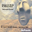 Disco Kid feat Malisha Bleau - Never Ever Apollo 84 Remix