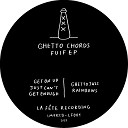 Ghetto Chords - Just Can t Get Enough