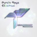 Purple Rays - Ethereal Original Mix