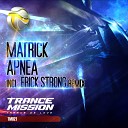 MatricK - Apnea Original Mix