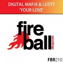 Digital Mafia Lusty - Your Love Original Mix