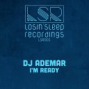 DJ Ademar - I m Ready Haycan Remix