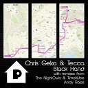 Chris Geka Tecca - Black Hand The NightOwls TimeKube Remix