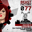 Marika Rossa - Run For It Balthazar JackRock Remix