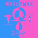 Massymax - Baby Original Mix