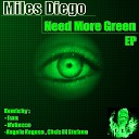 Miles Diego - Need More Green Mebecco Remix