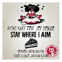 Aytac Kart feat Zep Denise - Stay Where I Aim Tosel Hale Remix