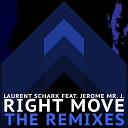 Laurent Schark feat Jerome Mr J - Right Move Leeroy Daevis Remix