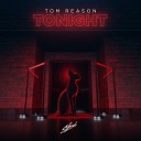 Tom Reason - Tonight