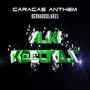 Bernardo Lares - Caracas Anthem Original Mix