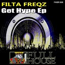 Filta Freqz - Get Hyper Original Mix