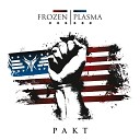 Frozen Plasma - Foolish Dreams Feat Thomas Lesczenski S I T D