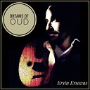Ersin Ersava - Dreams of Oud