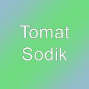 Tomat - Sodik