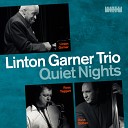 Linton Garner Trio - Blues For Jimmy Q