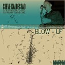 Steve Kaldrstad Quintet - A Flower Is A Lovesome Thing