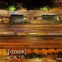 Dzeek - Menjadi Punah