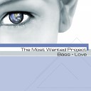 The Most Wanted Project - Love Club Mix