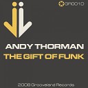 Andy Thorman - The Gift of Funk