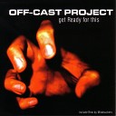 Off Cast Projekt - Get Ready for This Extended Mix